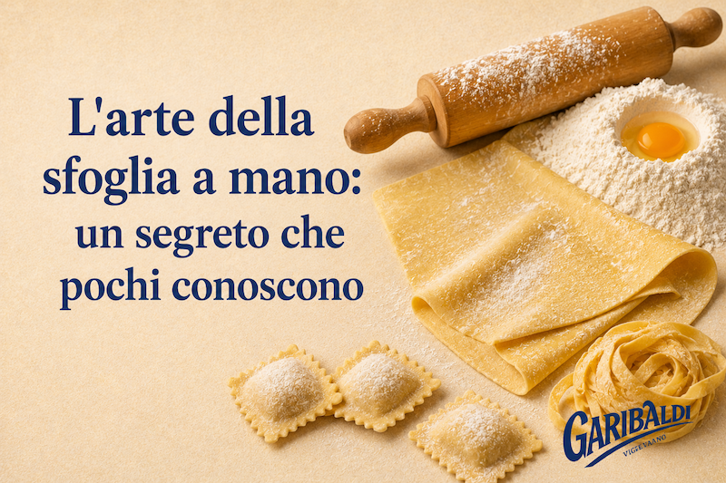 Garibaldi sfoglia a mano